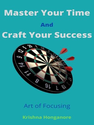 cover image of Master Your Time and Craft Your Success